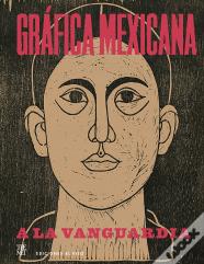 Grafica Mexicana A La Vanguardia