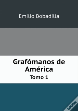Capa do artigo Grafomanos De America Tomo 1