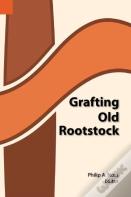Grafting Old Rootstock