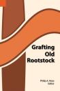 Grafting Old Rootstock - Preview