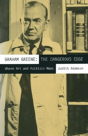 Graham Greene: The Dangerous Edge - Preview