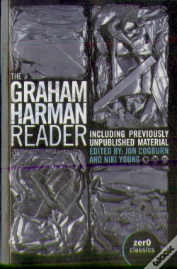 Capa do artigo Graham Harman Reader, The - Including Previously Unpublished Essays
