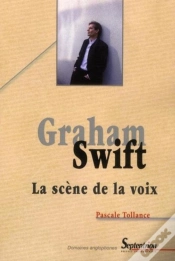Capa do artigo Graham Swift, La Scène De La Voix