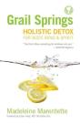 Grail Springs Holistic Detox - Preview