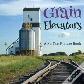 Capa do artigo Grain Elevators, A No Text Picture Book