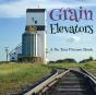 Grain Elevators, A No Text Picture Book - Preview