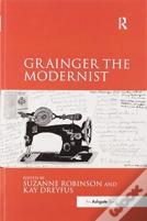 Grainger The Modernist