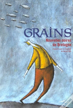 Capa do artigo Grains ; Nouvelles Noires De Bretagne