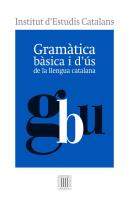 Gramàtica Bàsica I D'Ús De La Llengua Catalana
