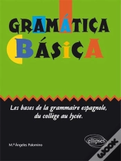 Capa do artigo Gramatica Basica Les Bases De La Grammaire Espagnole Du College Au Lycee