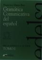 Gramatica Comunicativa Del Españoli : De La Lengua A La Idea  - Preview