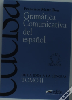 Capa do artigo Gramatica Comunicativa Del Españolii: De La Idea A La Lengua 