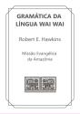 Gramática Da Língua Wai Wai - Preview