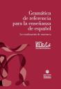 Gramatica De Referencia Para La Enseñanza De Español - Preview