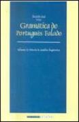 Gramática do Português Falado Volume II