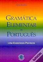Gramática Elementar de Português com Exercícios Práticos