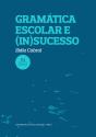 Gramática Escolar e (In)Sucesso - Preview