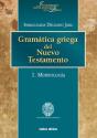 Gramática Griega Del Nuevo Testamento - Preview