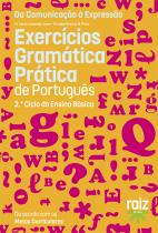 Gramática Prática de Português - 2.º Ciclo do Ensino Básico - Exercícios