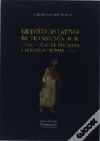 Gramáticas Latinas De Transición. Juan De Pastrana, Fernando Nepote