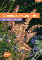 Graminées Ornementales ; 430 Espèces Et Variétés