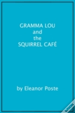 Capa do artigo Gramma Lou And The Squirrel Café