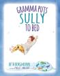 Gramma Puts Sully To Bed - Preview