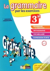 Grammaire 3e Par Les Exercices Cahier Ne 2012