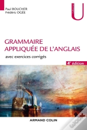 Grammaire Appliquée De L'Anglais ; Avec Exercices Corrigés (4e Édition)