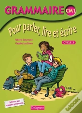 Grammaire ; Cm1 ; Cycle 3 ; Livre De L'Eleve