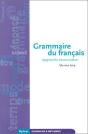 Grammaire Du Francais ; Approche Enonciative - Preview