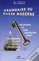 Grammaire Du Russe Moderne ; Déclinaison, Cas, Verbe, Conjugaison, Aspect