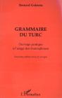 Grammaire Du Turc, Ouvrage Pratique À L'Usage Des Francophones - Preview