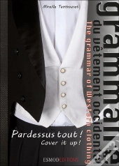 Grammaire Du Vetement Occidental - Pardessus Tout !