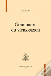 Grammaire Du Vieux-Saxon