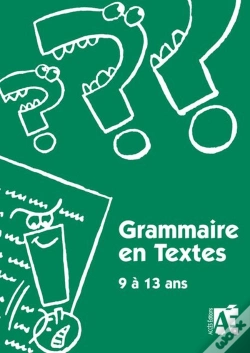 Capa do artigo Grammaire En Textes ; 9 À 13 Ans