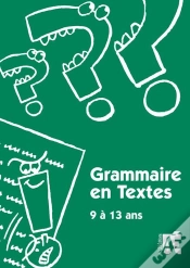 Capa do artigo Grammaire En Textes ; 9 À 13 Ans