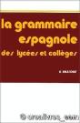 Grammaire Espagnole Lycees Et Colleges - Preview