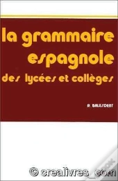 Grammaire Espagnole Lycees Et Colleges