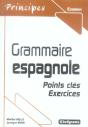 Grammaire Espagnole ; Points Clés, Exercices - Preview
