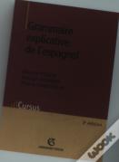 Grammaire Explicative De L'Espagnol