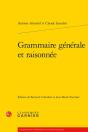 Grammaire Générale Et Raisonnée - Preview