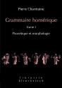 Grammaire Homérique Tome 1 ; Phonétique-Morphologie - Preview