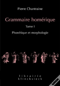 Capa do artigo Grammaire Homérique Tome 1 ; Phonétique-Morphologie