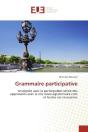 Grammaire Participative - Enseignee Avec La Participation Active Des Apprenants Avec Le Site Www.Egr - Preview