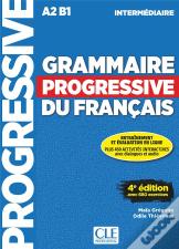 Grammaire Progressive Du Français ; Intermédiaire ; A2 ; B1 (4e Édition)