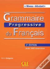 Grammaire Progressive du Francais - Niveau Débutant