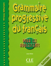 Capa do artigo Grammaire Progressive Du Français - Pour Les Adolescents - Niveau Débutant