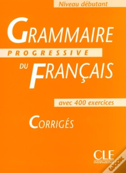 Capa do artigo Grammaire Progressive Du Francaiscorriges - Niveau Debutant
