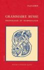Grammaire Russe Phonologie Et Morphologie - Preview